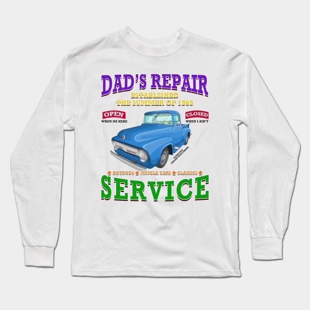 Dad's Repair Classic Car Garage Hot Rod Novelty Gift Long Sleeve T-Shirt by Airbrush World